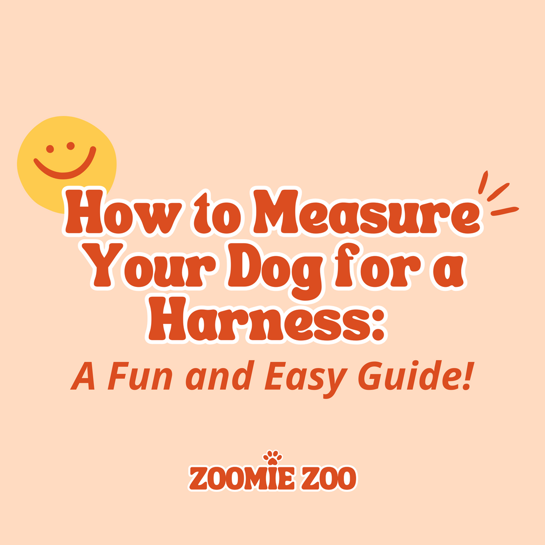 How to Measure Your Dog for a Harness: A Fun and Easy Guide!
